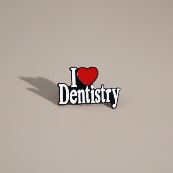I Love Dentistry Pin